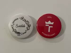 Propagační placky - svědek, ženich, majáles, král, královna a další možnosti.